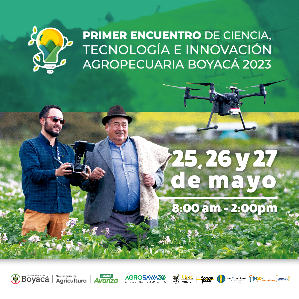 Tunja se convierte en el epicentro de la innovación agropecuaria de Boyacá con el Primer Encuentro de Ciencia, Tecnología e Innovación